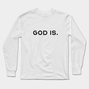 god is Long Sleeve T-Shirt